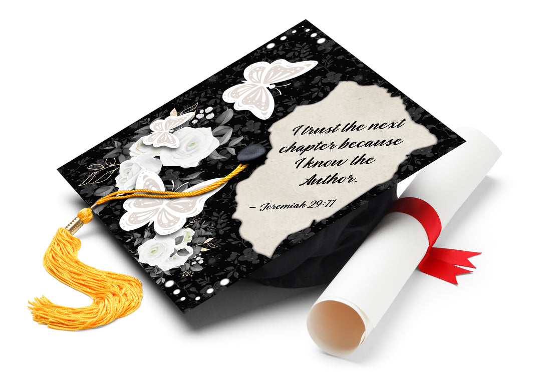 I Trust The Next Chapter Because I Know The Author Graduation Cap Topper