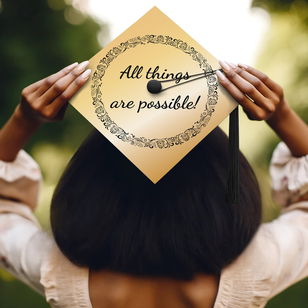 All Things Are Possible Gold Graduation Cap Topper