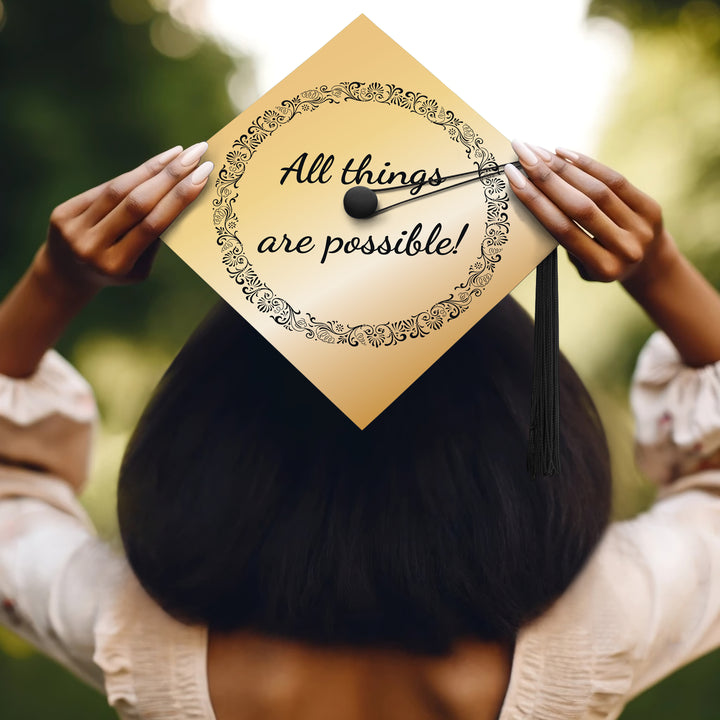 All Things Are Possible Gold Graduation Cap Topper