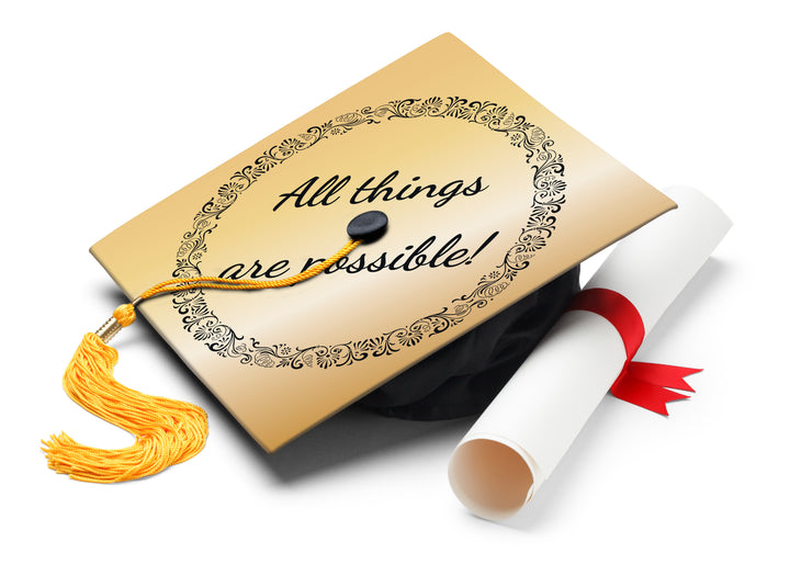 All Things Are Possible Gold Graduation Cap Topper