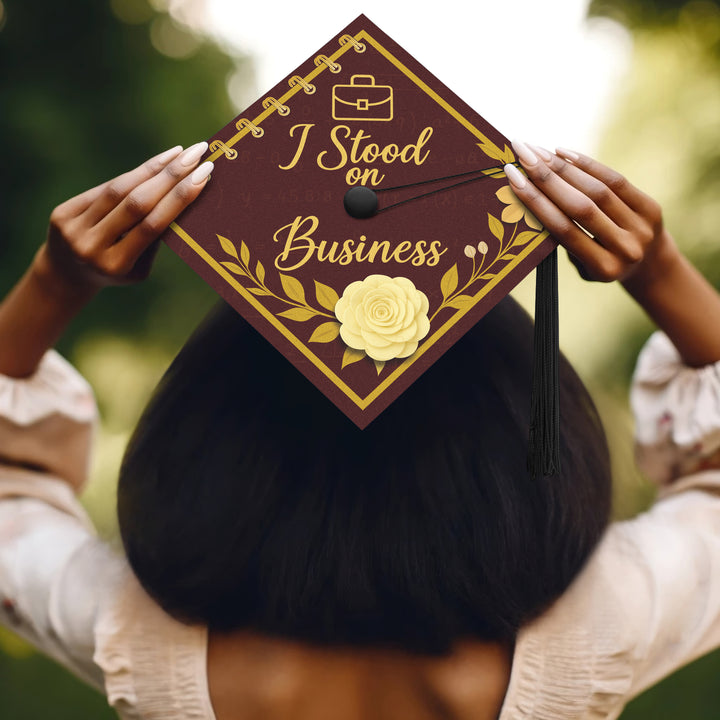 I Stood on Business Graduation Cap Topper