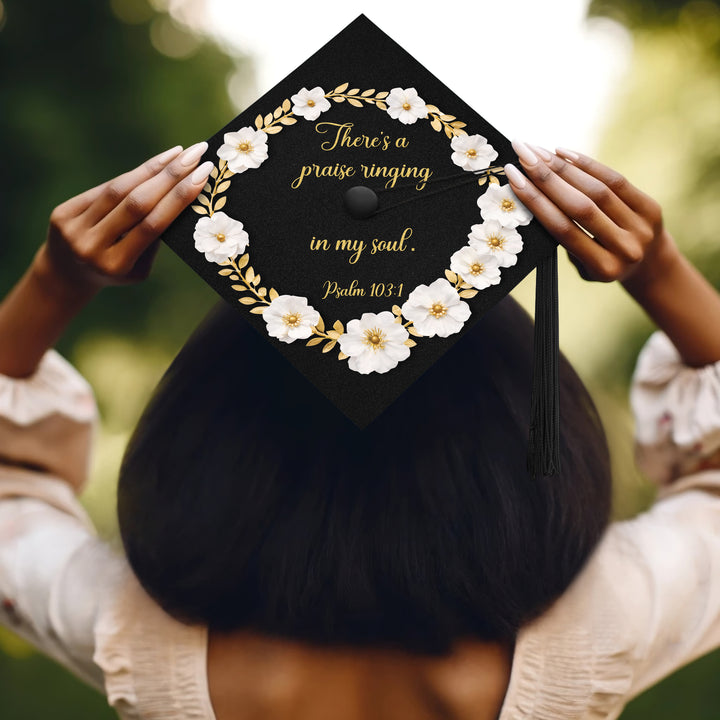 There’s a Praise Ringing in My Soul Graduation Cap Topper