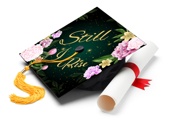 Still I Rise Graduation Cap Topper