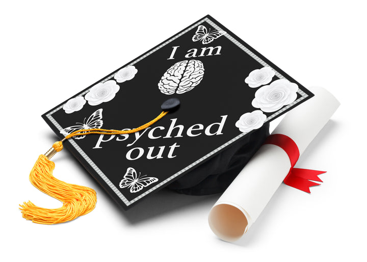 I Am Psyched Out Graduation Cap Topper