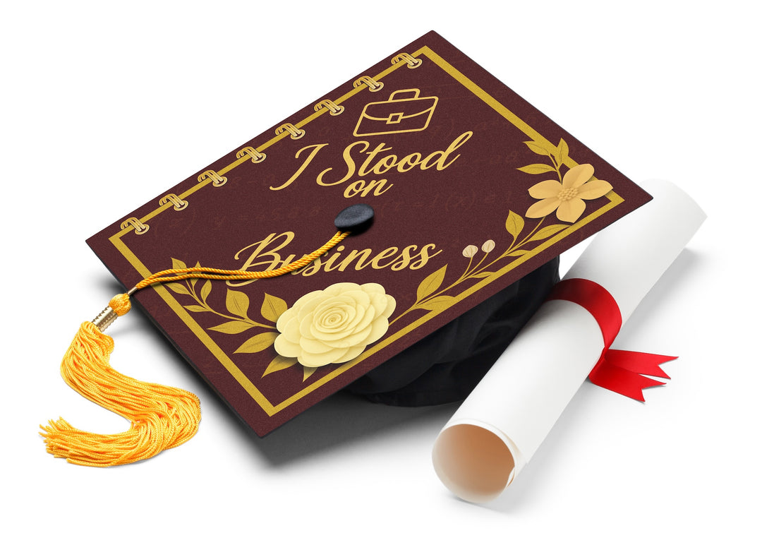 I Stood on Business Graduation Cap Topper