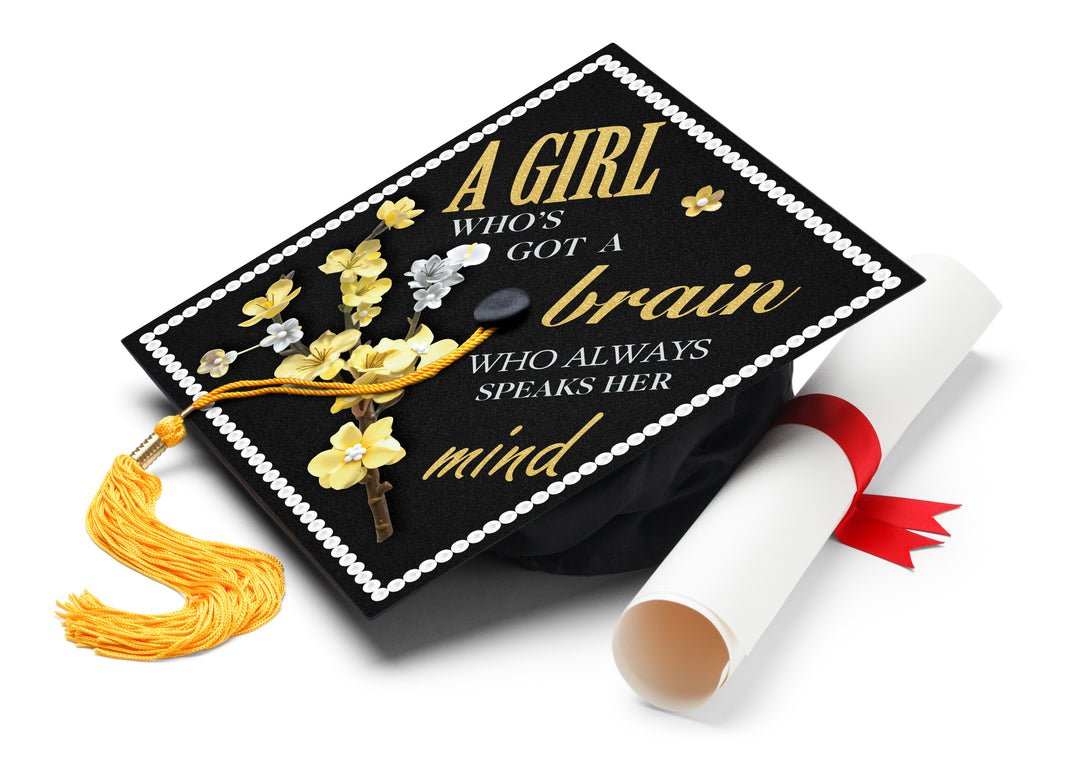 A Girl Who’s Got a Brain Who Always Speaks Her Mind Graduation Cap Topper
