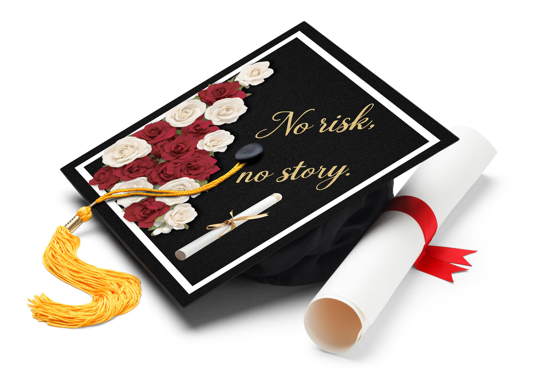 No Risk, No Story Graduation Cap Topper