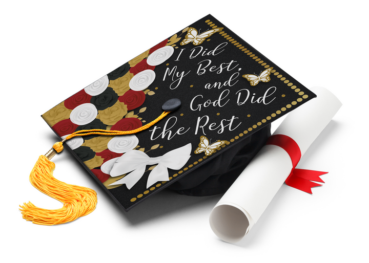 I Did My Best, And God Did The Rest Graduation Cap Topper