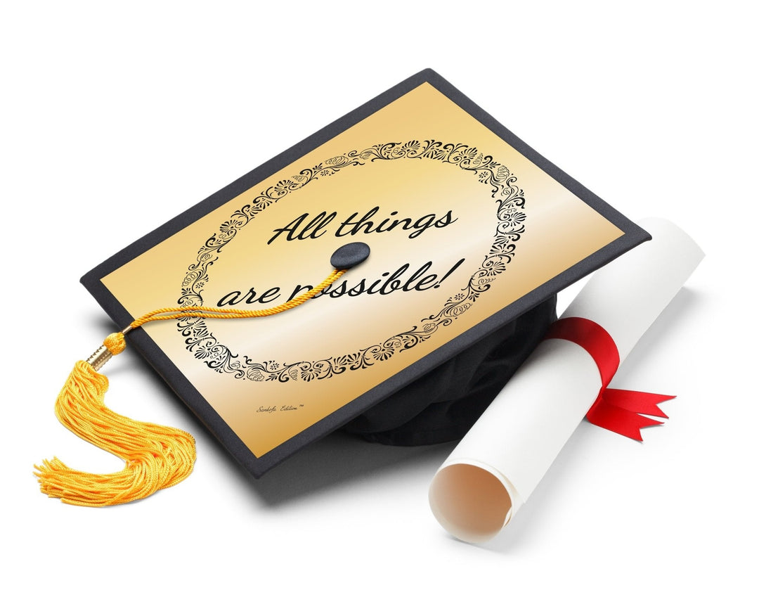 All Things Are Possible Gold Graduation Cap Topper