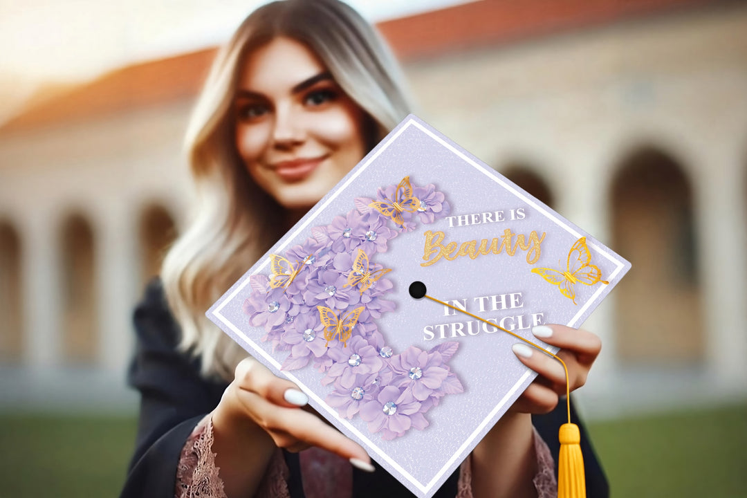There Is Beauty in the Struggle Graduation Cap Topper