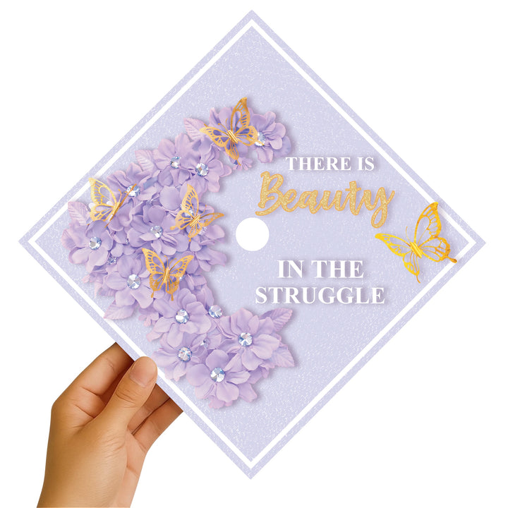 There Is Beauty in the Struggle Graduation Cap Topper