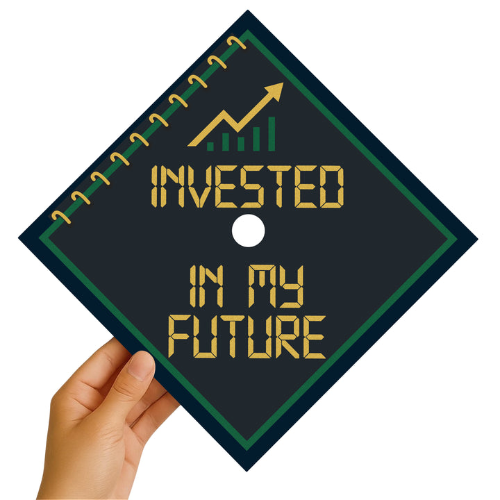 Invested in My Future Graduation Cap Topper