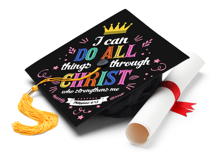 I Can Do All Things Through Christ (2) Graduation Cap Topper