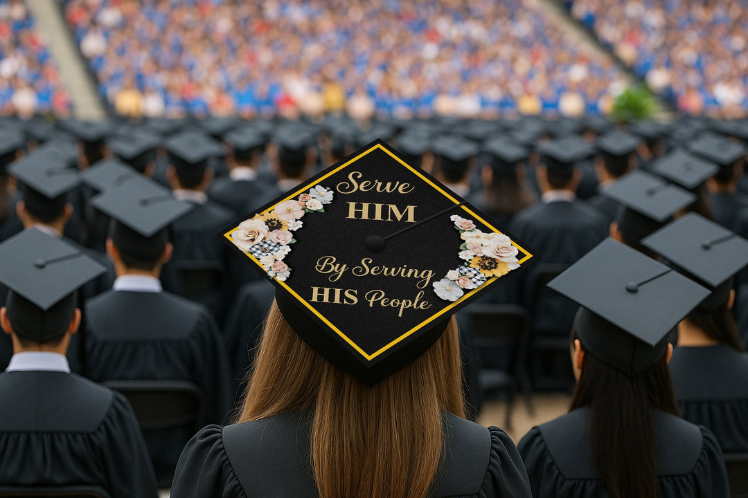 Serve Him by Serving His People Graduation Cap Topper