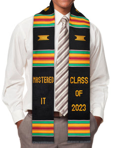 Mastered It Class of 2023 Kente Graduation Stole