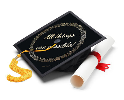 All Things Are Possible Black Printable Graduation Cap Topper Mortarboard Design