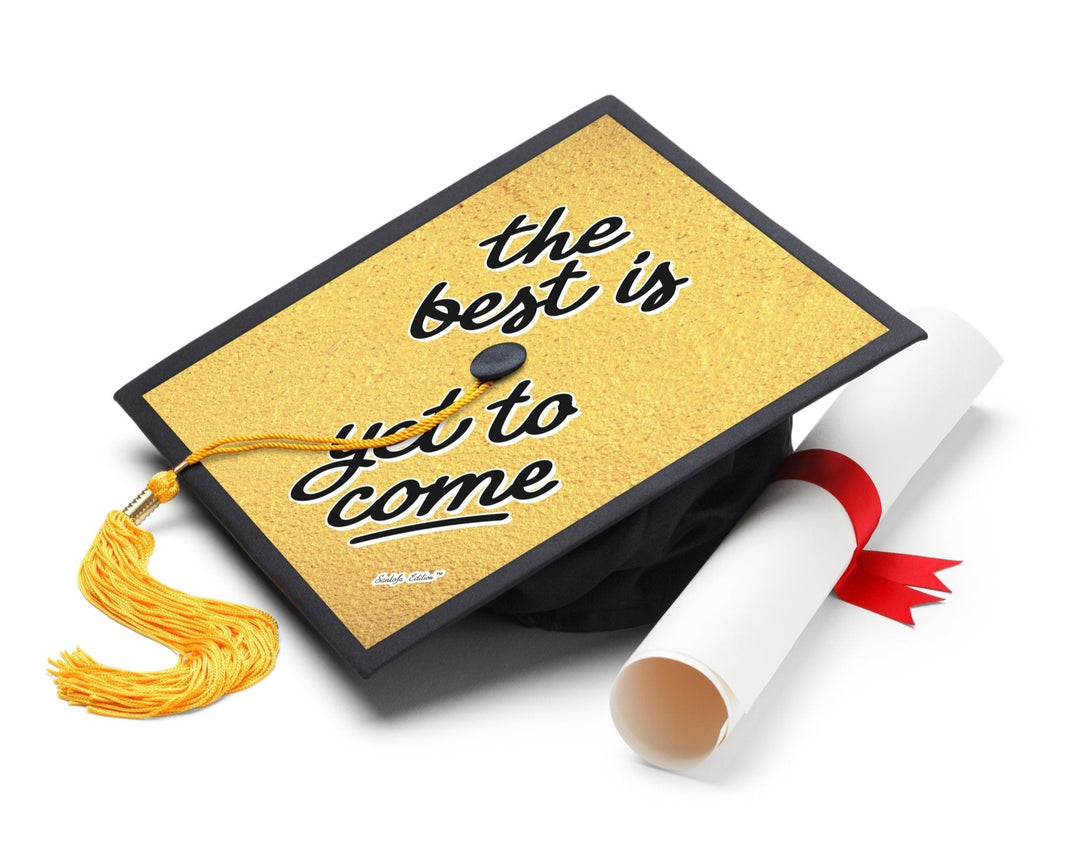 The Best is Yet to Come Printable Graduation Cap Mortarboard Design - Sankofa Edition™