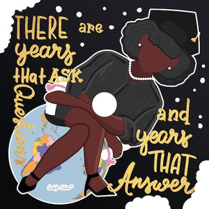 Years That Ask Questions And Years That Answer Printable Graduation Cap Mortarboard Design - Sankofa Edition™